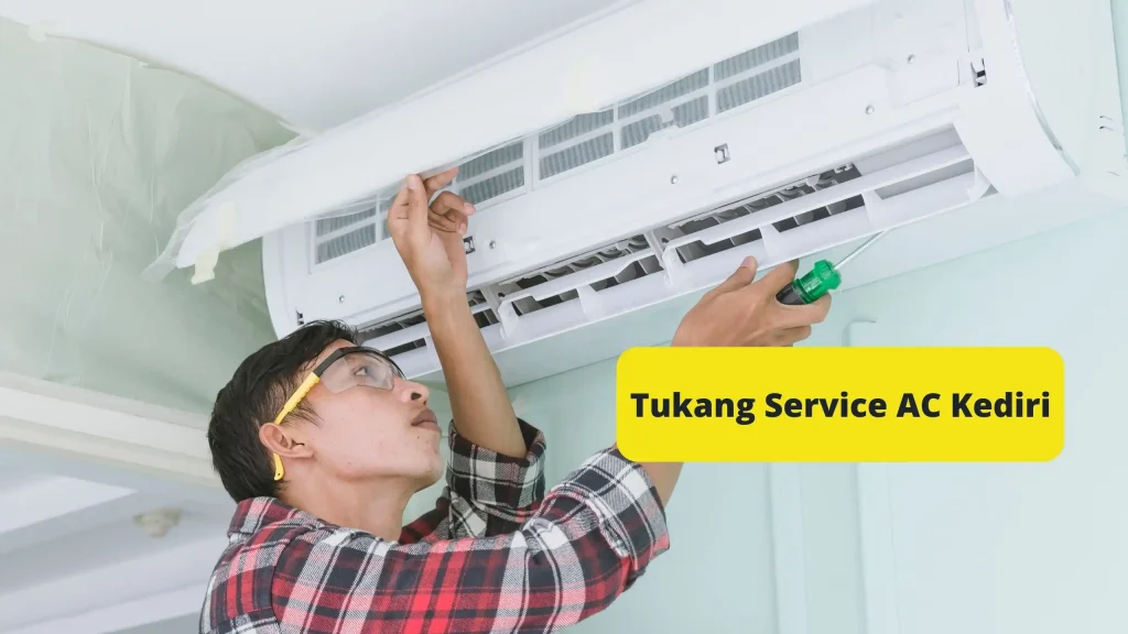 Tukang Service AC Kediri